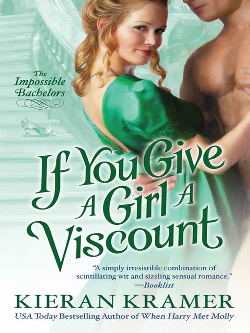 Title details for If You Give a Girl a Viscount by Kieran Kramer - Available